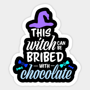 This Witch Can Be Bribed with Chocolate Sticker